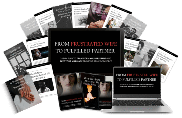 From Frustrated Wife to Fulfilled Partner – Marriage Guide for Women