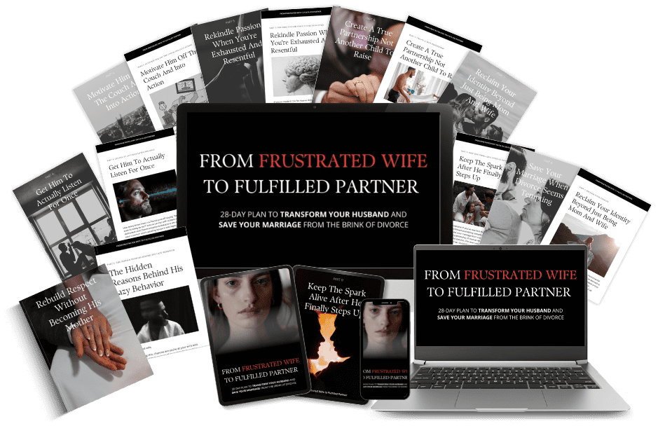 From Frustrated Wife to Fulfilled Partner – Marriage Guide for Women